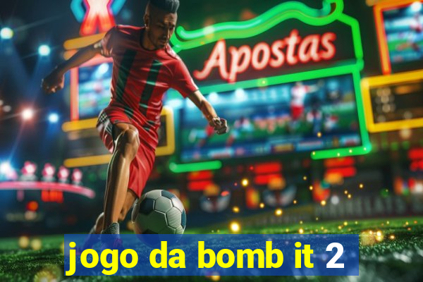 jogo da bomb it 2